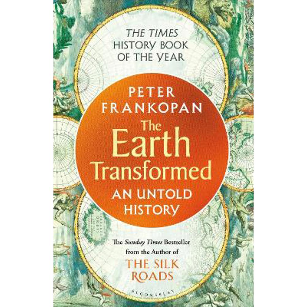 The Earth Transformed: An Untold History (Paperback) - Professor Peter Frankopan